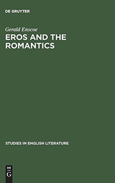 portada Eros and the Romantics (Studies in English Literature) (en Inglés)