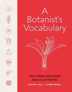 portada A Botanist s Vocabulary: 1300 Terms Explained And Illustrated (science For Gardeners) (in English)