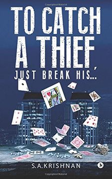 portada To Catch a Thief, Just Break His....: A Shankar Churl Mystery