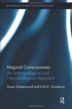 portada Magical Consciousness: An Anthropological and Neurobiological Approach (Routledge Studies in Anthropology) 