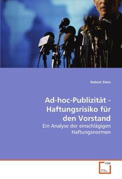 portada Ad-hoc-Publizität - Haftungsrisiko für den Vorstand: Ein Analyse der einschlägigen Haftungsnormen