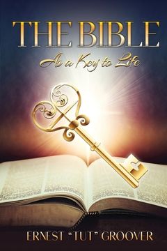 portada The Bible as a Key to Life (en Inglés)