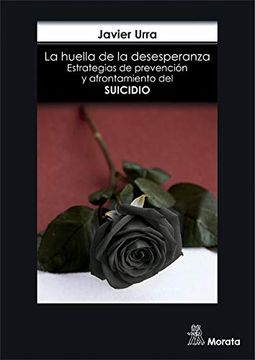 portada La Huella de la Desesperanza. Estrategias de Prevención y Afrontamiento del Suicidio (in Spanish)