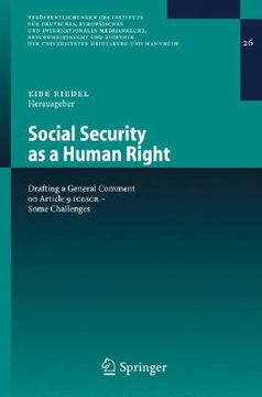 portada social security as a human right: drafting a general comment on article 9 icescr - some challenges