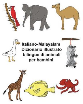 portada Italiano-Malayalam Dizionario illustrato bilingue di animali per bambini (en Italiano)