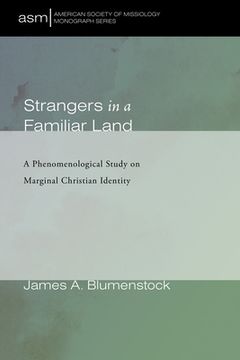 portada Strangers in a Familiar Land (en Inglés)
