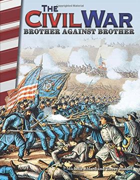 portada The Civil War: Brother Against Brother (America in the 1800s) (Primary Source Readers)