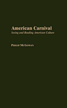 portada American Carnival: Seeing and Reading American Culture (Contributions to the Study of American Literature) 