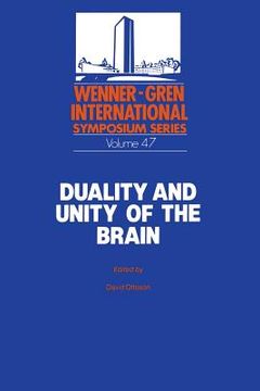 portada Duality and Unity of the Brain: Unified Functioning and Specialisation of the Hemispheres Proceedings of an International Symposium Held at the Wenner (en Inglés)