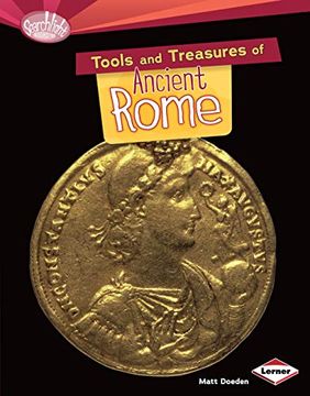 portada Tools and Treasures of Ancient Rome (Searchlight Books ™ ― What can we Learn From Early Civilizations? ) 