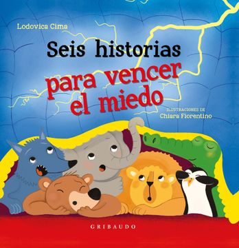 portada Seis Historias Para Vencer el Miedo (in Spanish)