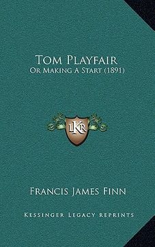 portada tom playfair: or making a start (1891) (en Inglés)
