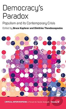 portada Democracy's Paradox: Populism and its Contemporary Crisis (Critical Interventions: A Forum for Social Analysis) (in English)