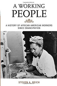 portada A Working People: A History of African American Workers Since Emancipation (The African American History Series)