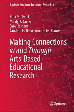 portada Making Connections in and Through Arts-Based Educational Research (en Inglés)