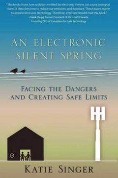 portada An Electronic Silent Spring: Facing the Dangers and Creating Safe Limits