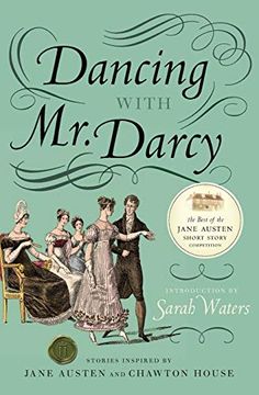 portada Dancing With mr. Darcy: Stories Inspired by Jane Austen and Chawton House (en Inglés)