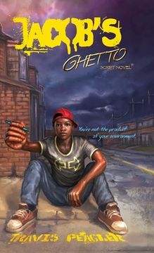 portada Jacob's Ghetto: You're not the product of your environment (in English)