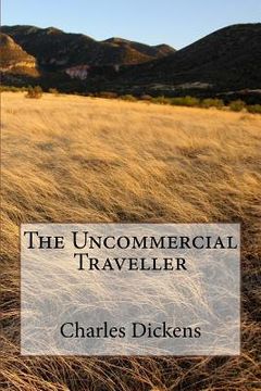 portada The Uncommercial Traveller (en Inglés)