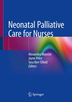 portada Neonatal Palliative Care for Nurses (en Inglés)