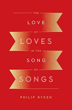 portada The Love of Loves in the Song of Songs (en Inglés)