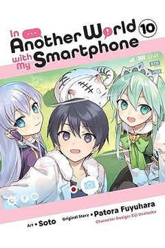 portada In Another World With my Smartphone, Vol. 10 (Manga) (in Another World With my Smartphone (Manga), 10) (en Inglés)