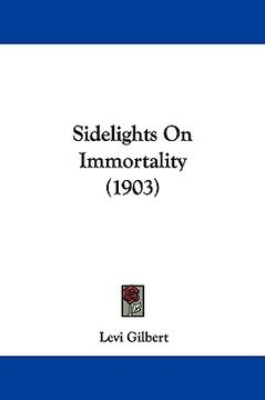 portada sidelights on immortality (1903) (en Inglés)
