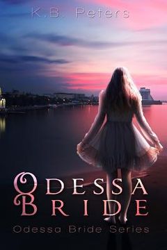 portada Odessa Bride: Book 1 Odessa Bride Series (in English)