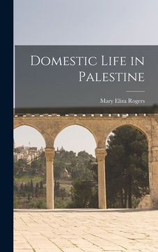 portada Domestic Life in Palestine (en Inglés)