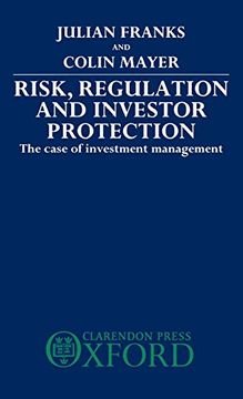 portada Risk, Regulation, and Investor Protection: The Case of Investment Management (in English)