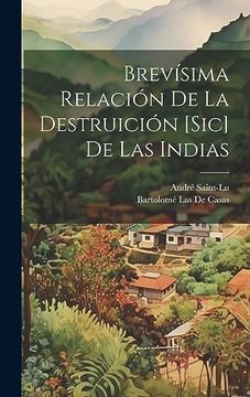 portada Brevísima Relación de la Destruición [Sic] de las Indias (in Spanish)