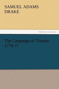 portada the campaign of trenton 1776-77 (en Inglés)