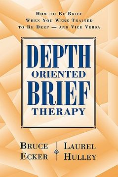 portada depth oriented brief therapy: how to be brief when you were trained to be deep and vice versa (en Inglés)