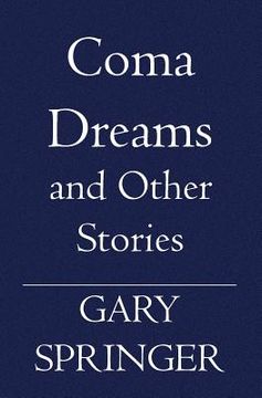 portada Coma Dreams: and Other Stories (en Inglés)