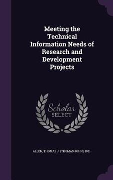 portada Meeting the Technical Information Needs of Research and Development Projects (en Inglés)