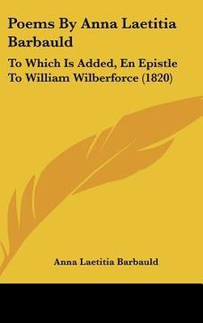 portada poems by anna laetitia barbauld: to which is added, en epistle to william wilberforce (1820)