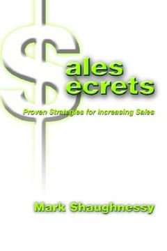 portada sales secrets: proven strategies for increasing sales (in English)