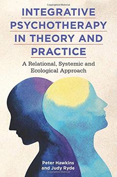 portada Integrative Psychotherapy in Theory and Practice: A Relational, Systemic and Ecological Approach (en Inglés)