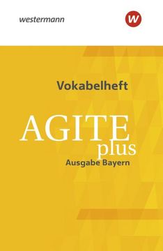 portada Agite Plus - Arbeitsbücher für Latein als Zweite Fremdsprache - Ausgabe Bayern: Vokabelheft