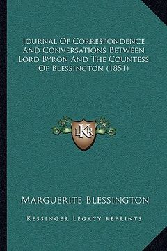 portada journal of correspondence and conversations between lord byron and the countess of blessington (1851) (en Inglés)