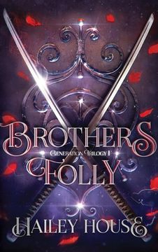 portada BROTHER'S FOLLY - Generations Trilogy Book I (in English)