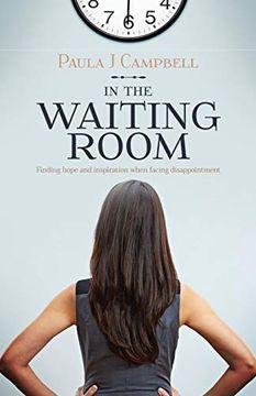 portada In The Waiting Room: Finding Hope And Inspiration When Facing Disappointment (en Inglés)