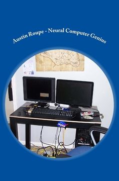 portada Austin Roupe - Neural Computer Genius (in English)