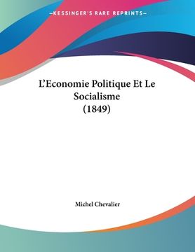 portada L'Economie Politique Et Le Socialisme (1849) (in French)