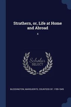 portada Strathern, or, Life at Home and Abroad: 4
