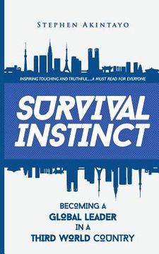 portada Survival Instinct: Becoming A Global Leader In A Third-World Country (en Inglés)