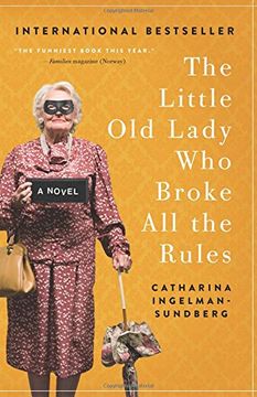 portada The Little Old Lady Who Broke All the Rules: A Novel (League of Pensioners) (en Inglés)