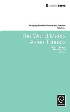 portada The World Meets Asian Tourists (Bridging Tourism Theory and Practice)
