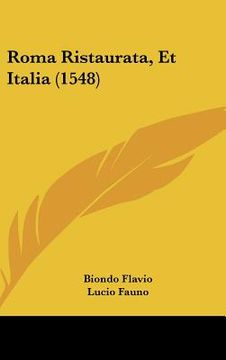 portada Roma Ristaurata, Et Italia (1548) (in Italian)