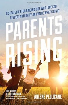 portada Parents Rising: 8 Strategies for Raising Kids who Love God, Respect Authority, and Value What's Right (en Inglés)